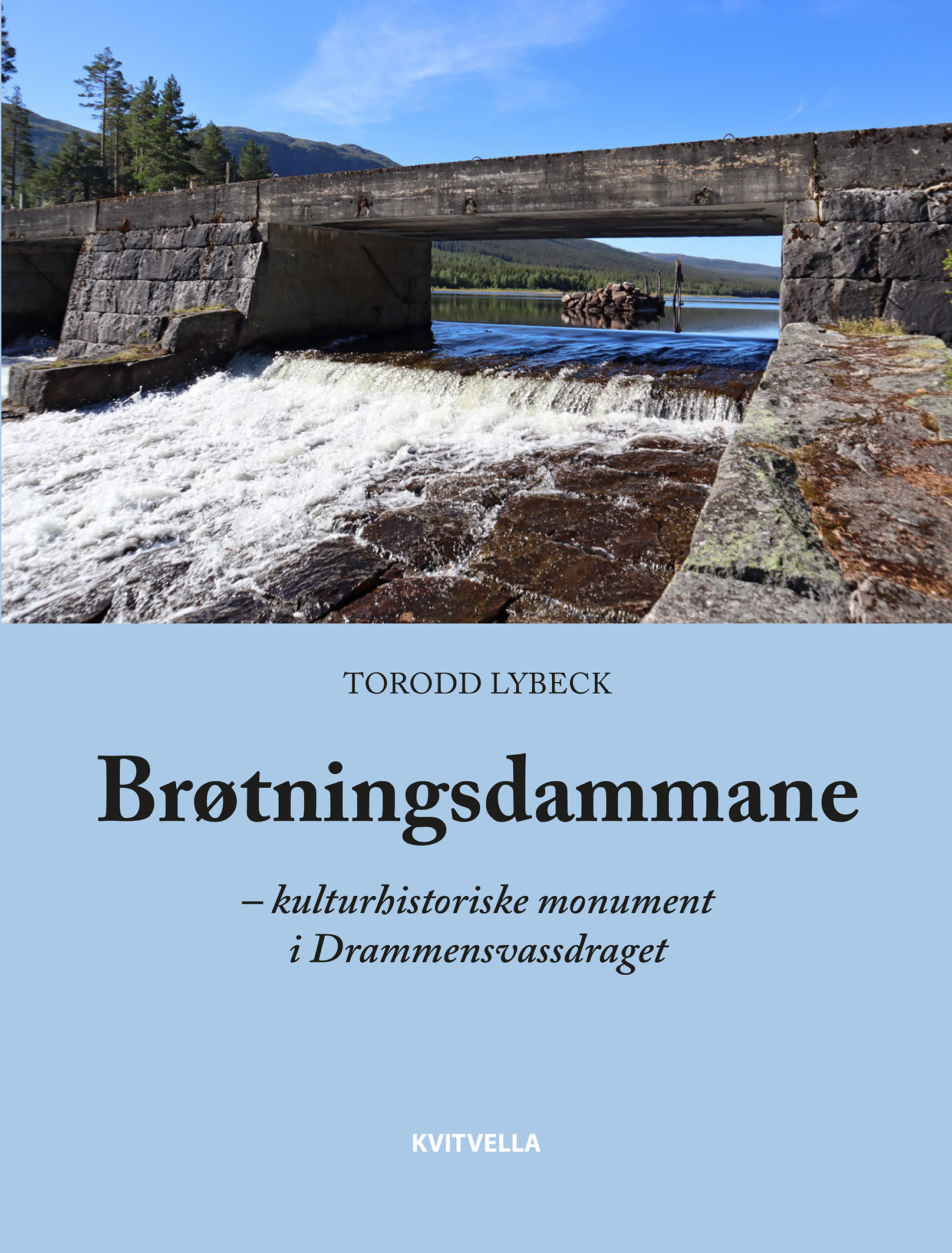 Torodd Lybeck: Brøtnings-dammane i Drammens-vassdraget